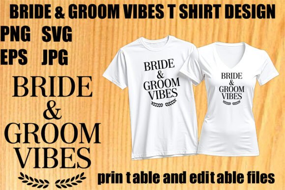 Download Bride &amp; Groom Vibes T-Shirt Design - Vibes Collection